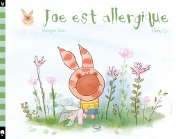 Joe est allergique. Tome 2 de la série Joe le joyeux petit cochon. Traduit du chinois par Mathilde Colo. Little Urban - Dargaud